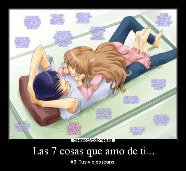 Las 7 cosas que amo de ti... - #3: Tus viejos jeans.