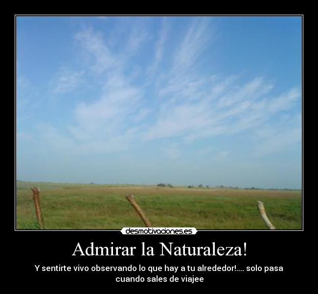 carteles naturaleza felipego desmotivaciones