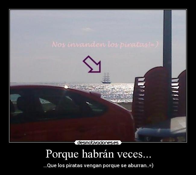 Porque habrán veces... - 