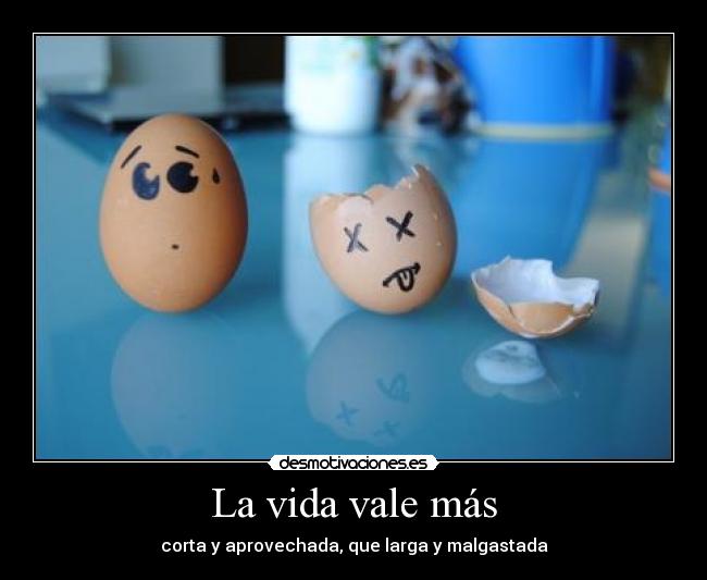 La vida vale más - 
