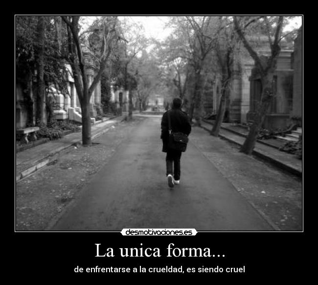 La unica forma... - 