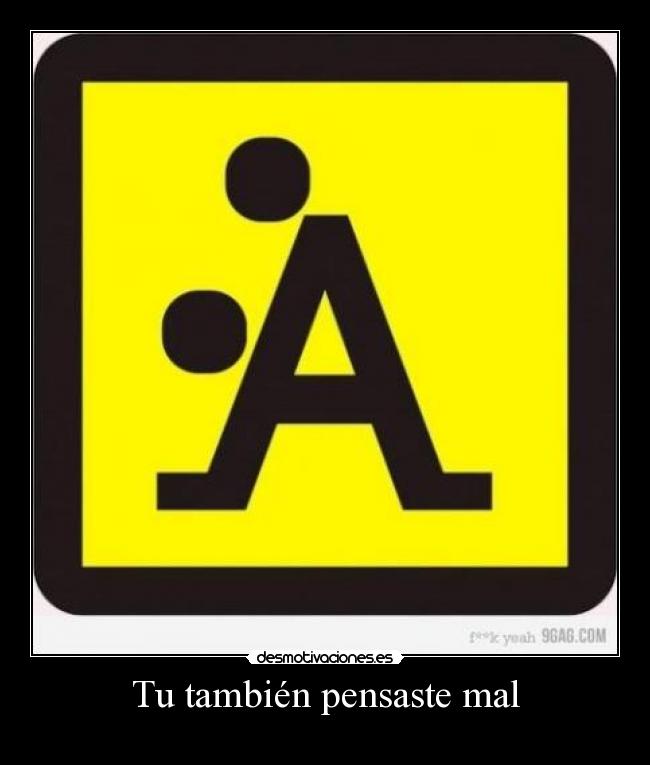 Tu también pensaste mal -