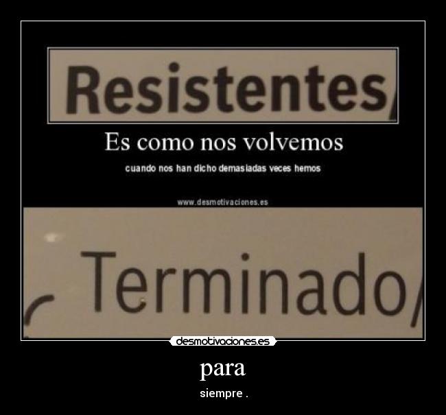 para - siempre .