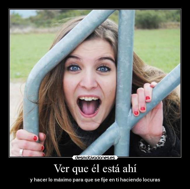 Ver que él está ahí -