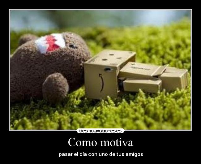 carteles amiguitos domo danbo son amigotes gusta danboo nothing but the beat tengooooooooooooo bnnn desmotivaciones