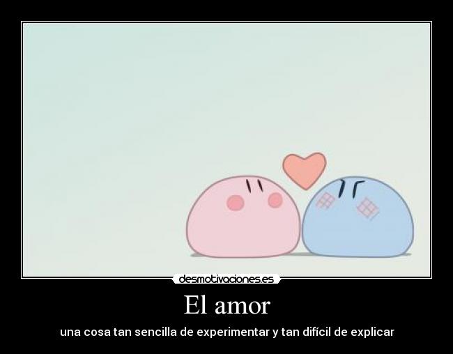 El amor -