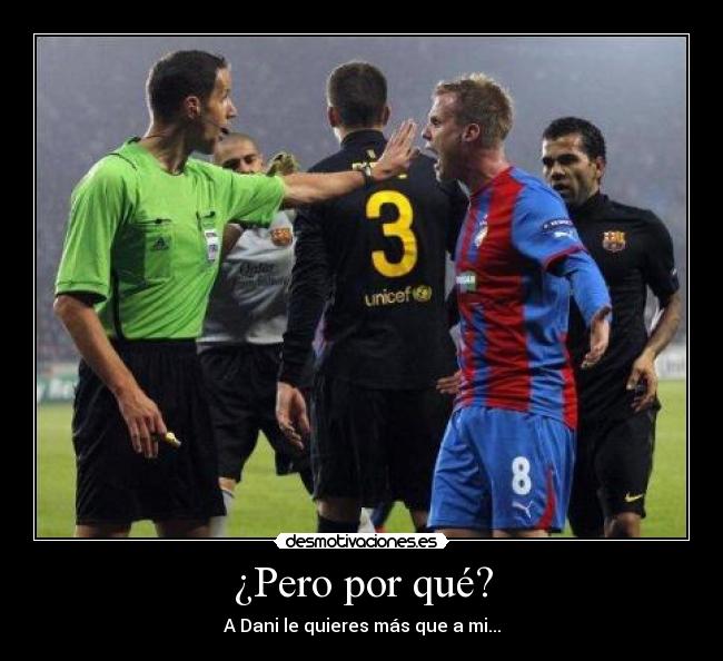 ¿Pero por qué? - A Dani le quieres más que a mi...