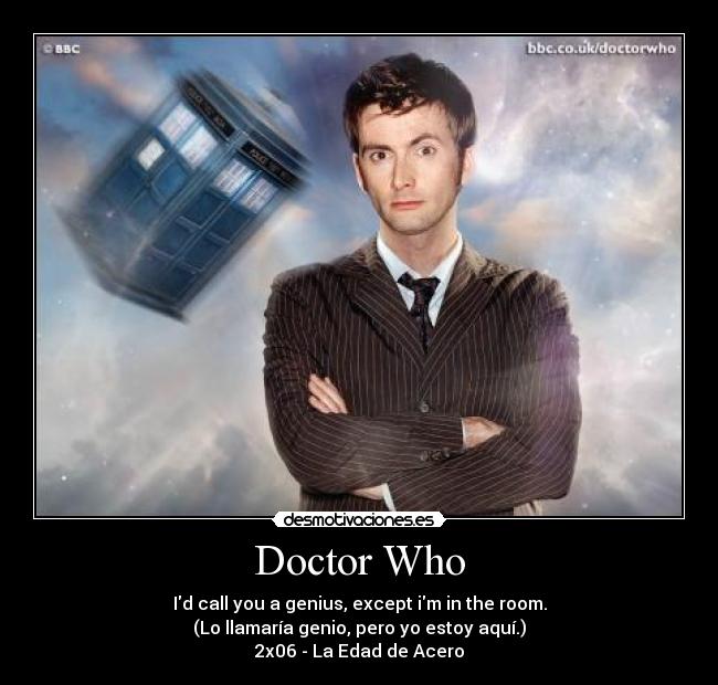 carteles doctor who genio edad acero desmotivaciones