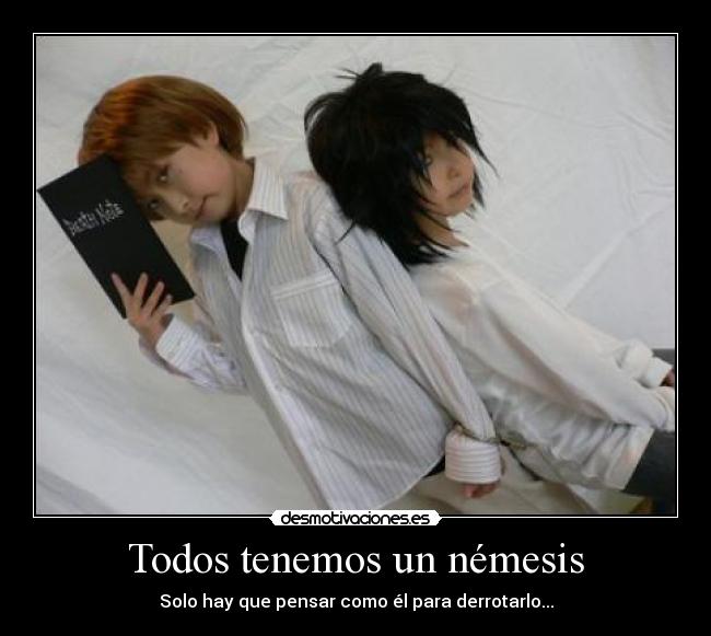 carteles todos tenemos nemesis desmotivaciones