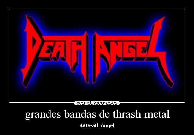 grandes bandas de thrash metal - 4#Death Angel