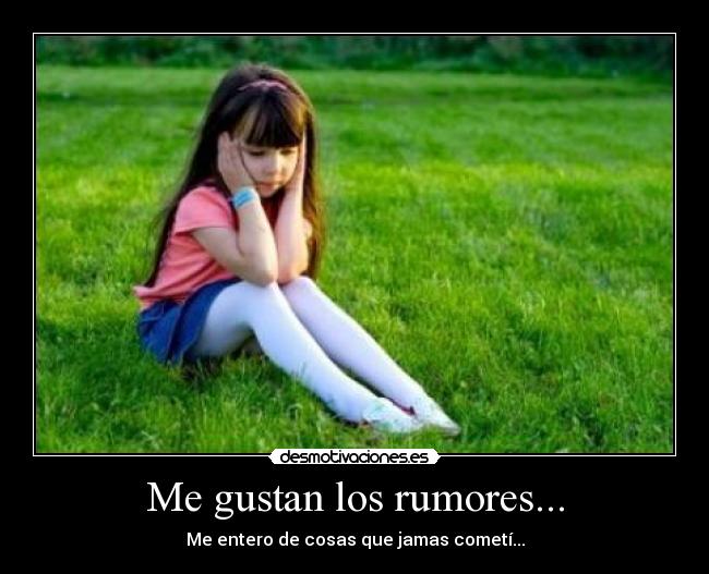 Me gustan los rumores... -
