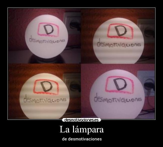 La lámpara - de desmotivaciones