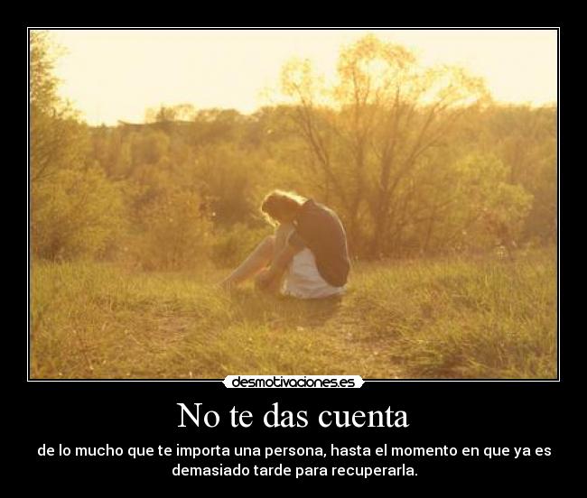 No te das cuenta - 