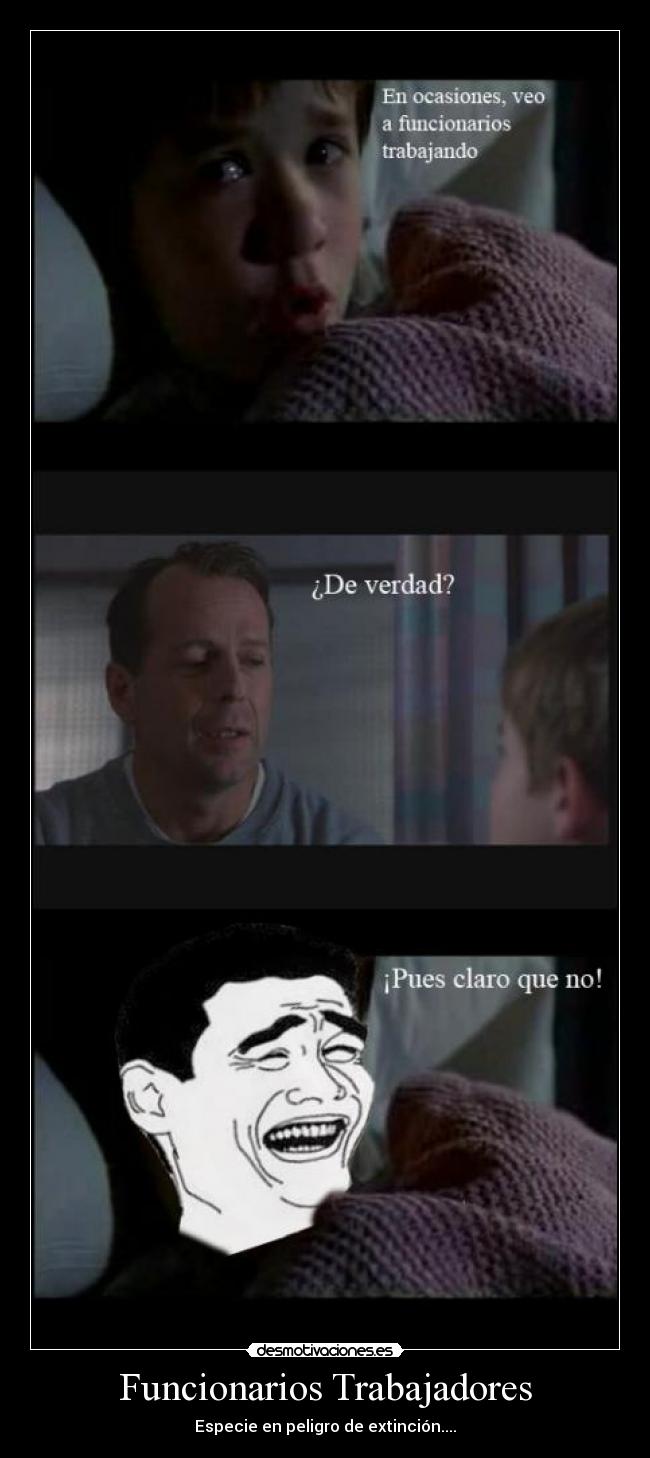 Funcionarios Trabajadores - Especie en peligro de extinción....