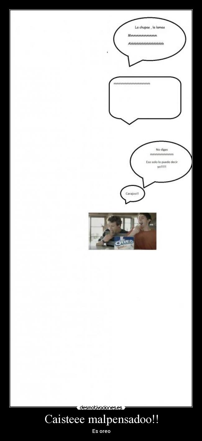 Caisteee malpensadoo!! -