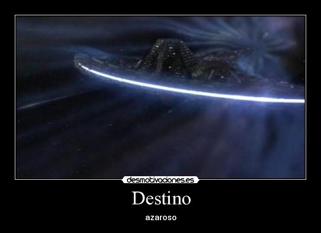Destino - azaroso