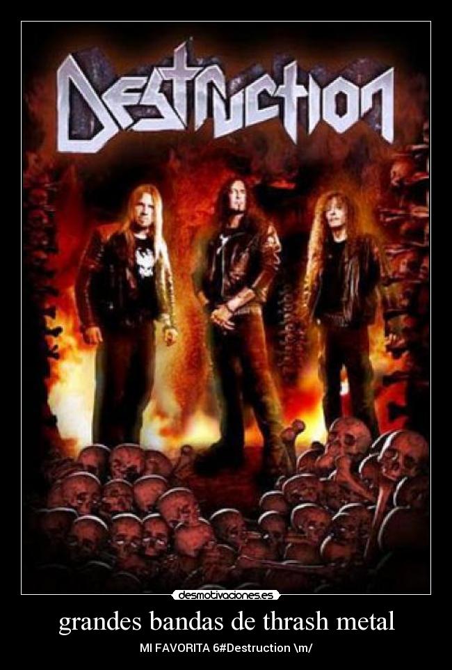 grandes bandas de thrash metal - MI FAVORITA 6#Destruction \m/