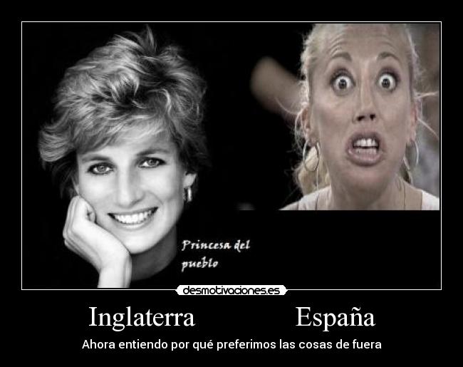 Inglaterra              España - Ahora entiendo por qué preferimos las cosas de fuera