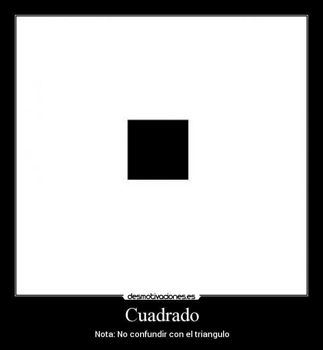 Cuadrado - Nota: No confundir con el triangulo