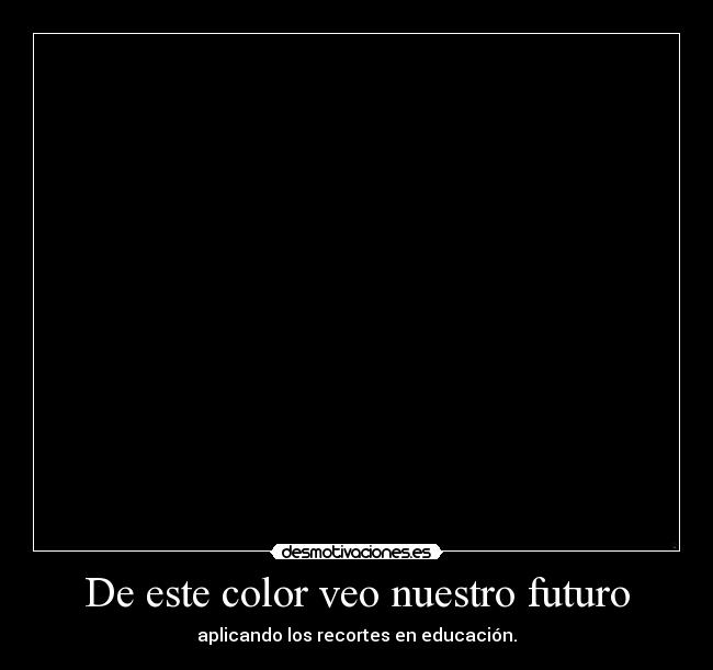 De este color veo nuestro futuro - 
