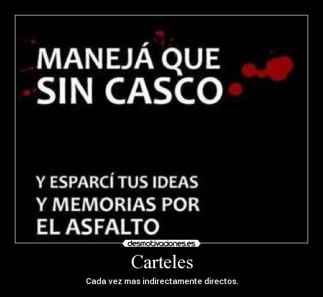 Carteles - Cada vez mas indirectamente directos.