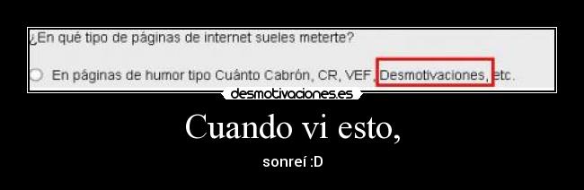 Cuando vi esto, - sonreí :D