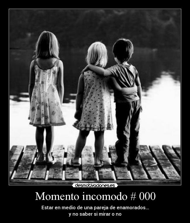 Momento incomodo # 000 -