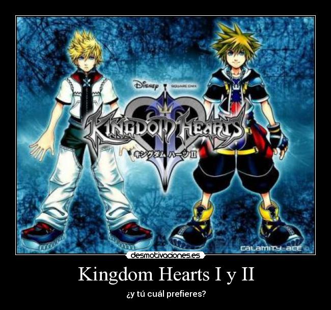Kingdom Hearts I y II - ¿y tú cuál prefieres?