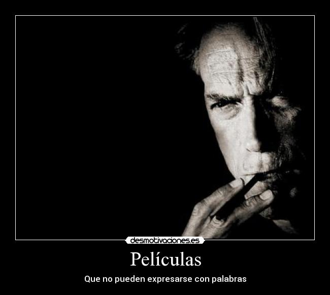 Películas - Que no pueden expresarse con palabras