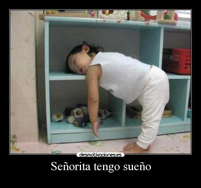 Señorita tengo sueño -