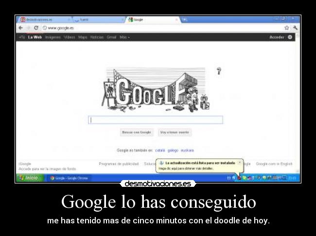 Google lo has conseguido - me has tenido mas de cinco minutos con el doodle de hoy.