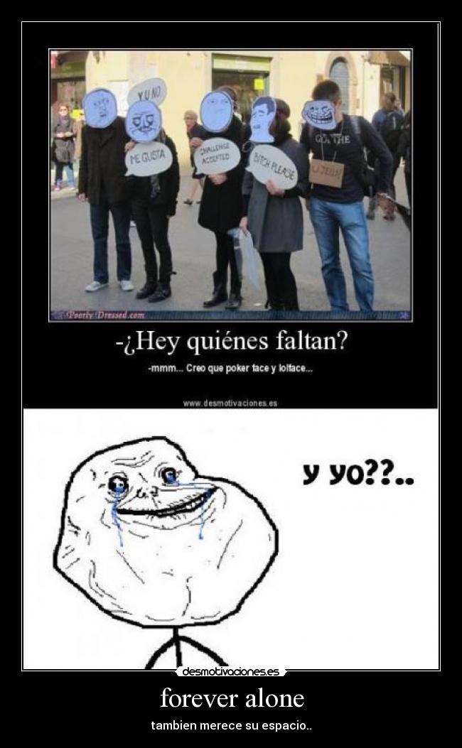 forever alone -