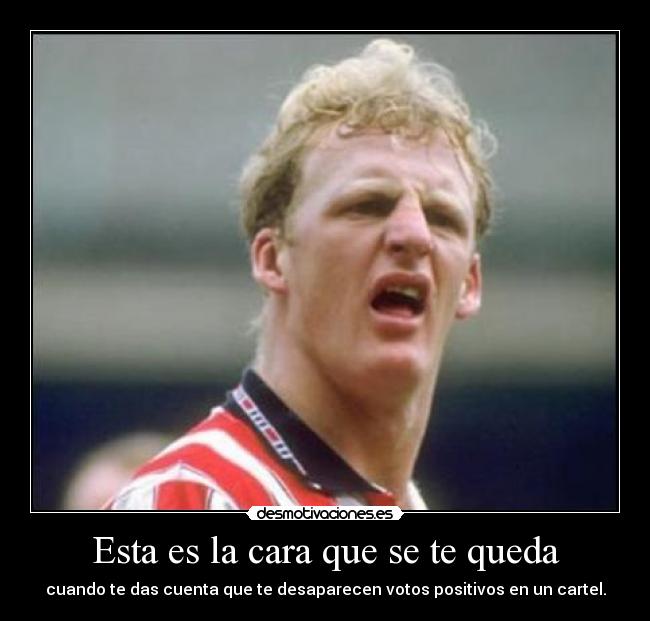 Esta es la cara que se te queda -