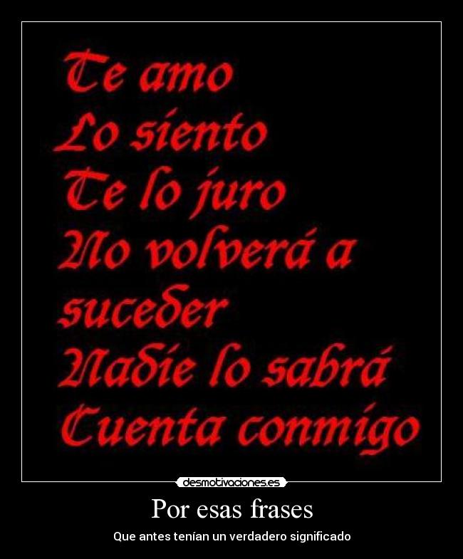 Por esas frases - Que antes tenían un verdadero significado