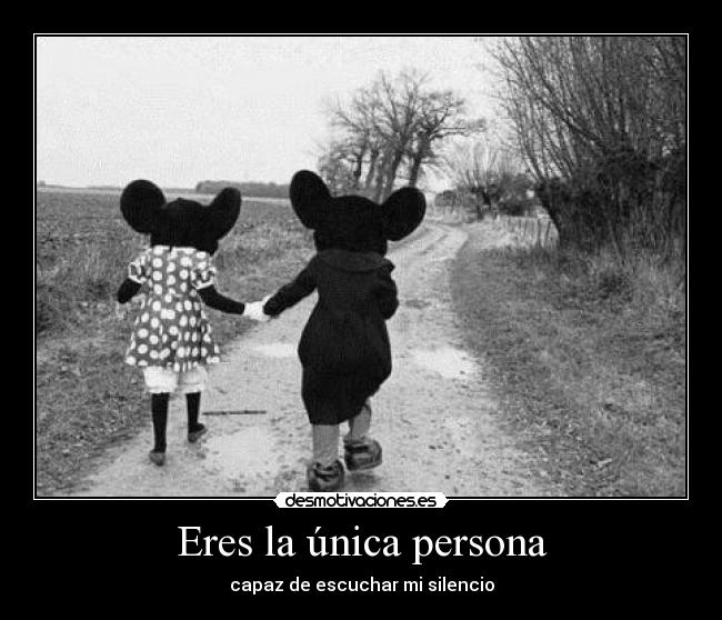 Eres la única persona -