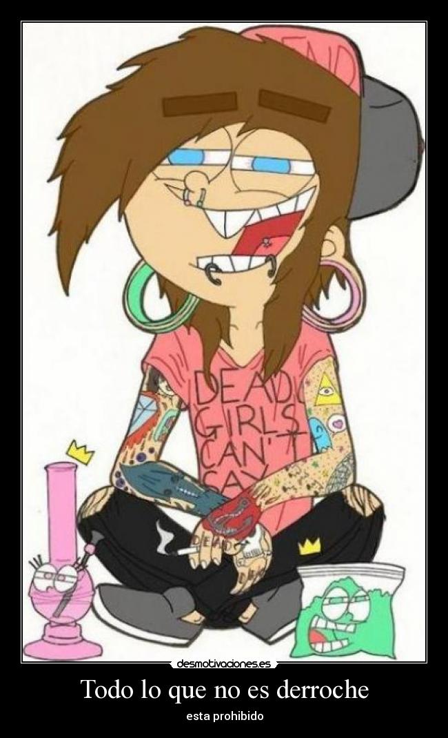 Todo lo que no es derroche - esta prohibido