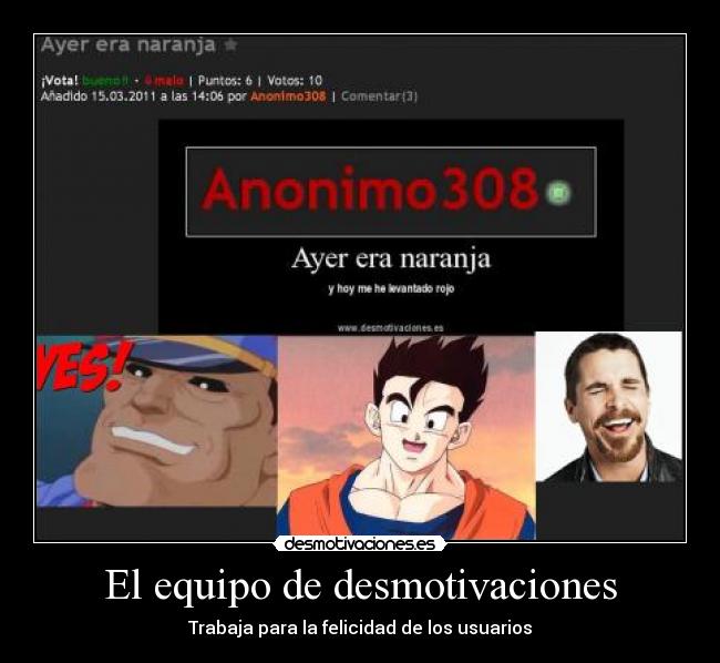 El equipo de desmotivaciones - Trabaja para la felicidad de los usuarios