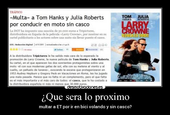¿Que sera lo proximo - multar a ET por ir en bici volando y sin casco?
