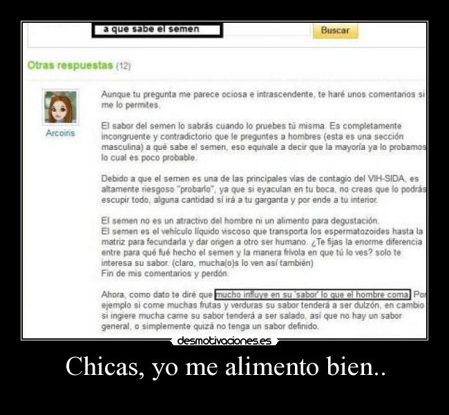 Chicas, yo me alimento bien.. -