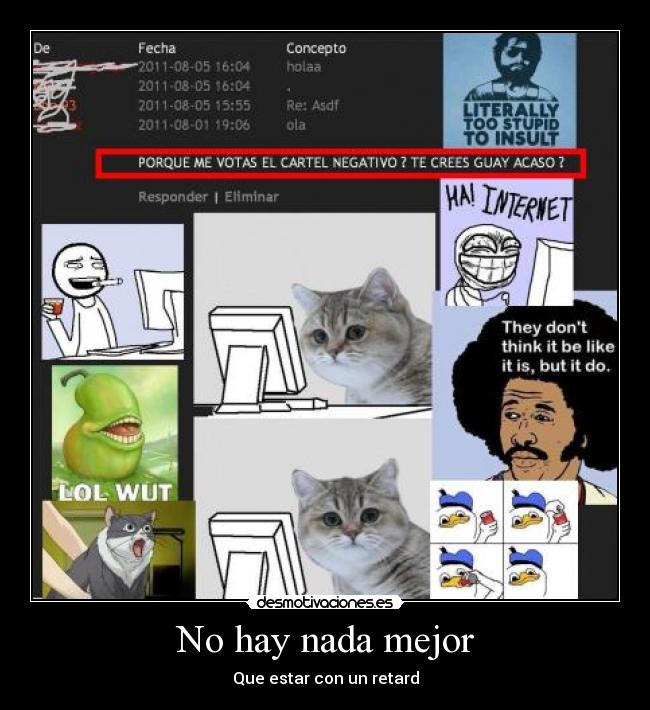 No hay nada mejor - Que estar con un retard