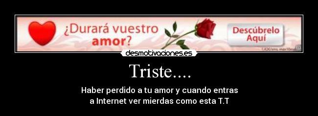Triste.... -