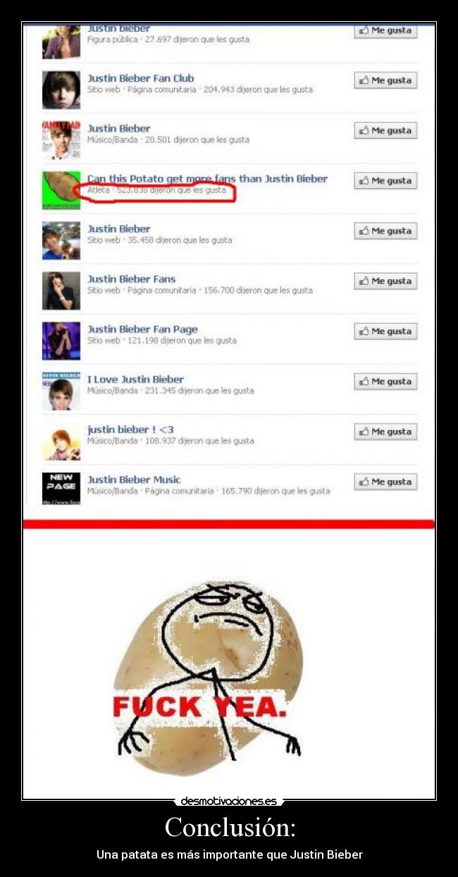 Conclusión: - Una patata es más importante que Justin Bieber