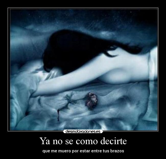 Ya no se como decirte -