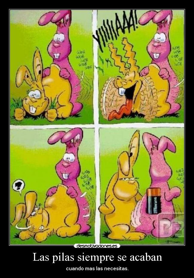Las pilas siempre se acaban -