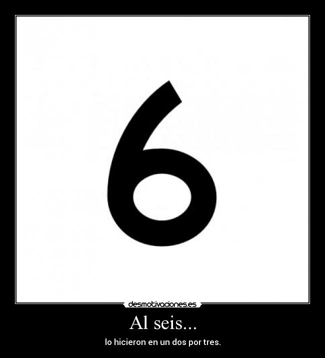 Al seis... - 