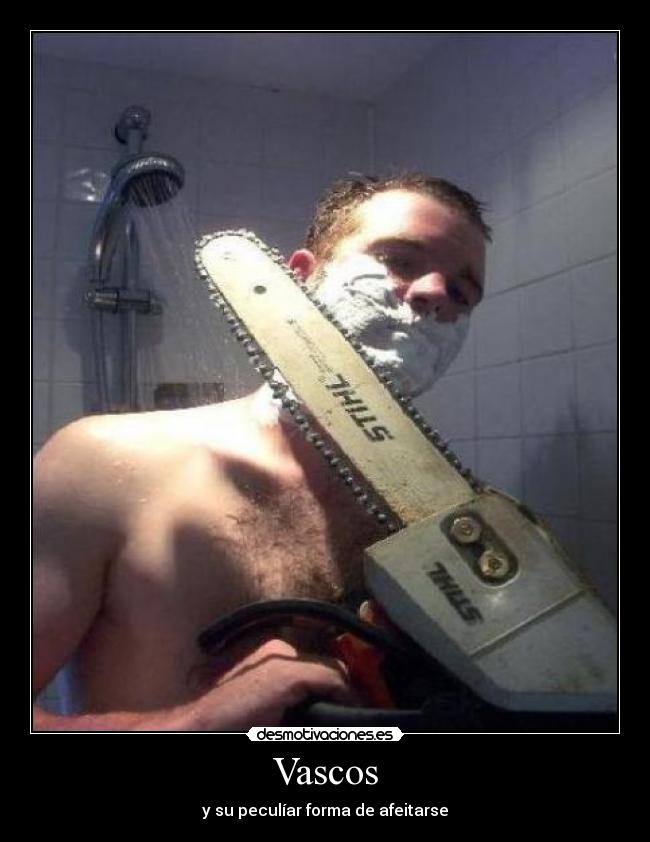 Vascos - y su peculíar forma de afeitarse