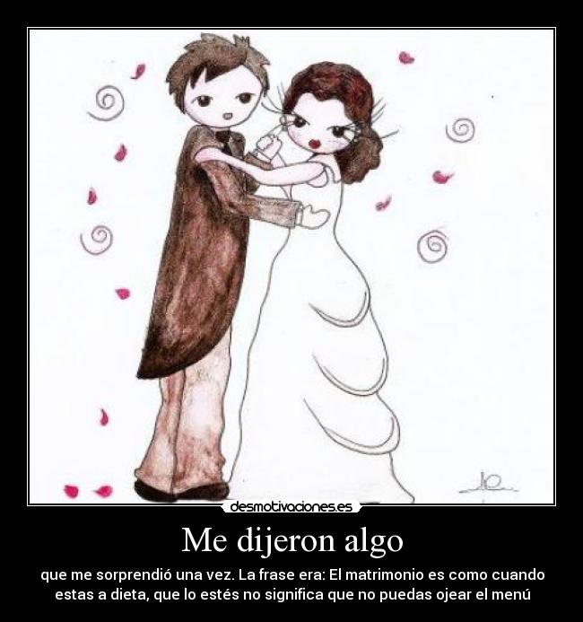 carteles era una mujer casada quien dijo desmotivaciones