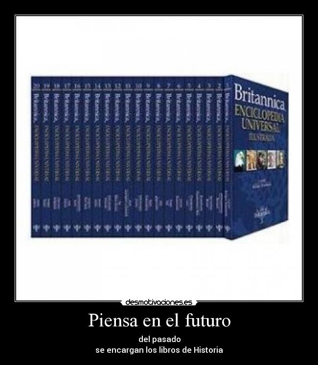 Piensa en el futuro -