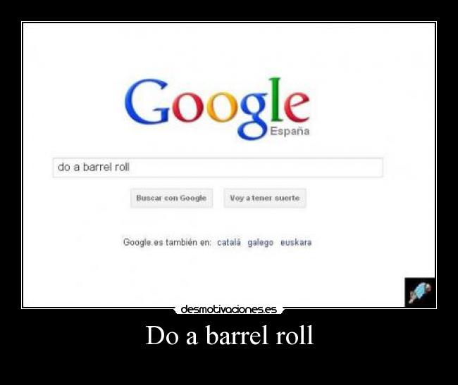 Do a barrel roll -