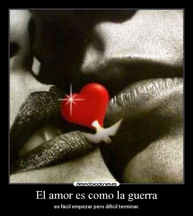 El amor es como la guerra -